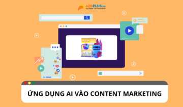 Xu hướng ứng dụng AI vào Content Marketing Xu hướng ứng dụng AI vào Content Marketing
