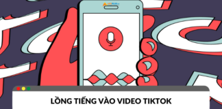 Cách lồng tiếng vào video TikTok đơn giản và hiệu quả Cách lồng tiếng vào video TikTok đơn giản và hiệu quả