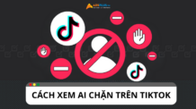 Làm thế nào để xem ai chặn trên TikTok?