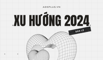 [Ebook] Xu hướng Marketing cho nhà bán lẻ 2024