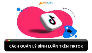 Hướng dẫn cách quản lý bình luận trên TikTok Hướng dẫn cách quản lý bình luận trên TikTok
