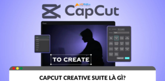 Điều đặc biệt ở Capcut Creative Suite là gì? Điều đặc biệt ở Capcut Creative Suite là gì?