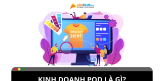Kinh doanh POD là gì? Cách bắt đầu kinh doanh POD Kinh doanh POD là gì? Cách bắt đầu kinh doanh POD