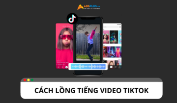 Lồng tiếng video TikTok: Hướng dẫn chi tiết, dễ hiểu Lồng tiếng video TikTok: Hướng dẫn chi tiết, dễ hiểu