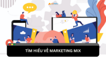 Marketing Mix là gì? Cách xây dựng chiến lược Marketing Mix hiệu quả