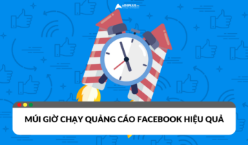 Xác định múi giờ chạy quảng cáo Facebook hiệu quả