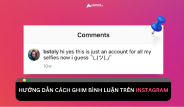 Hướng dẫn cách ghim bình luận trên Instagram Hướng dẫn cách ghim bình luận trên Instagram