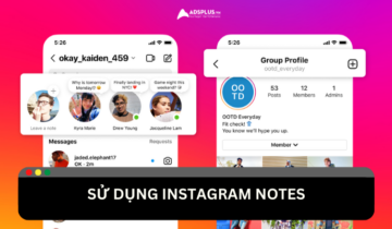 Cách sử dụng Instagram Notes như thế nào? Người dùng thích sử dụng Instagram Notes