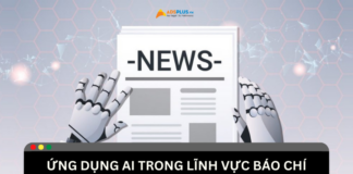 Ứng dụng AI trong báo chí: Cơ hội và thách thức Ứng dụng AI trong báo chí: Cơ hội và thách thức