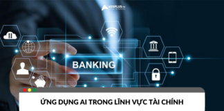 Ứng dụng trí tuệ nhân tạo AI trong lĩnh vực tài chính Ứng dụng trí tuệ nhân tạo AI trong lĩnh vực tài chính