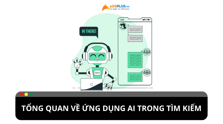 Tổng quan về các ứng dụng AI trong tìm kiếm