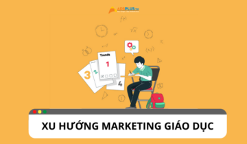 Tổng hợp các xu hướng marketing ngành giáo dục mới nhất Tổng hợp các xu hướng marketing ngành giáo dục mới nhất
