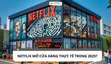 Netflix mở cửa hàng thực tế: Chiến lược marketing mới năm 2025 Netflix mở cửa hàng thực tế: Chiến lược marketing mới năm 2025