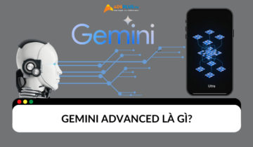 Gemini Advanced là gì?