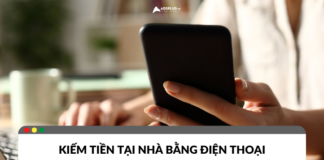 Gợi ý một số cách kiếm tiền tại nhà bằng điện thoại Mẹo kiếm tiền tại nhà bằng điện thoại