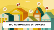 Những lưu ý khi Marketing ngành Bất động sản năm 2024