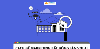 Bứt phá thị trường bất động sản với chiến lược marketing với AI Bứt phá thị trường bất động sản với chiến lược marketing với AI