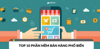 Top 10 phần mềm bán hàng hỗ trợ cho doanh nghiệp Top 10 phần mềm bán hàng hỗ trợ cho doanh nghiệp