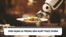 Ứng dụng AI trong sản xuất thực phẩm Ứng dụng AI trong sản xuất thực phẩm
