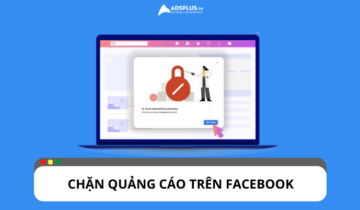 Hướng dẫn cách chặn quảng cáo trên Facebook