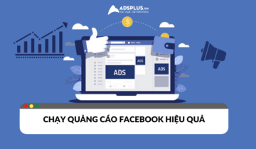 Hướng dẫn chạy quảng cáo hiệu quả
