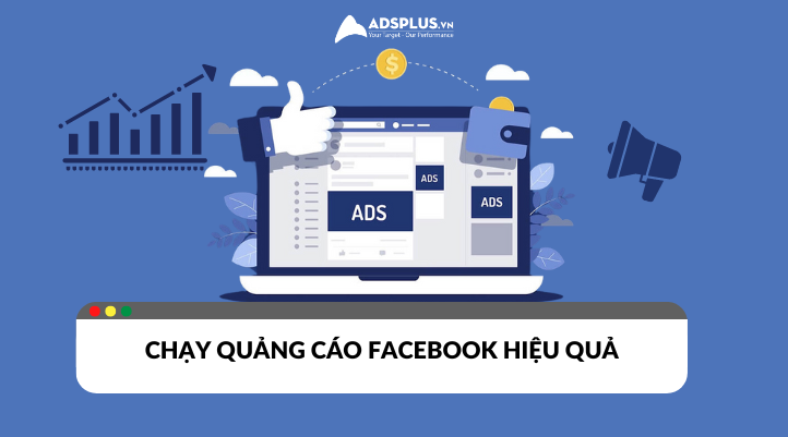 Hướng dẫn cách chạy quảng cáo Facebook 