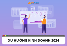 Tổng hợp các xu hướng kinh doanh nổi bật 2024 Tổng hợp các xu hướng kinh doanh nổi bật 2024