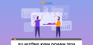 Tổng hợp các xu hướng kinh doanh nổi bật 2024