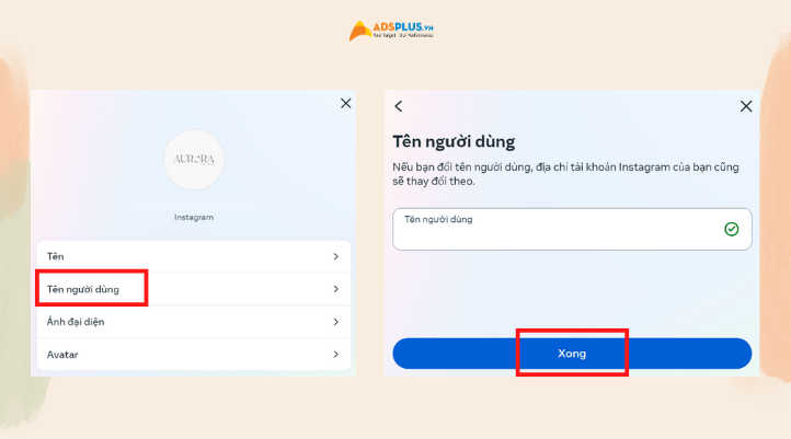 Bước cuối cùng chọn Tên người dùng và đổi tên theo ý muốn của bạn. Sau đó nhấn Xong.