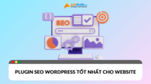 Tổng hợp các plugin SEO WordPress tốt nhất cho website Tổng hợp Plugin SEO WordPress tốt nhất cho webbsite