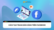 Cách tạo trang bán hàng trên Facebook chuyên nghiệp Cách tạo trang bán hàng trên Facebook chuyên nghiệp
