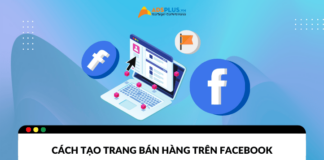 Cách tạo trang bán hàng trên Facebook chuyên nghiệp Cách tạo trang bán hàng trên Facebook chuyên nghiệp