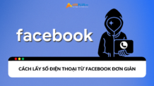 Cách lấy số điện thoại từ Facebook đơn giản và thành công Cách lấy số điện thoại từ Facebook đơn giản