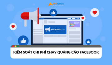Kiểm soát chi phí quảng cáo trên Facebook