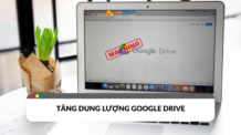 Làm thế nào để tăng dung lượng Google Drive miễn phí?