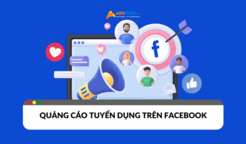 Bí quyết chạy quảng cáo tuyển dụng trên Facebook thu hút