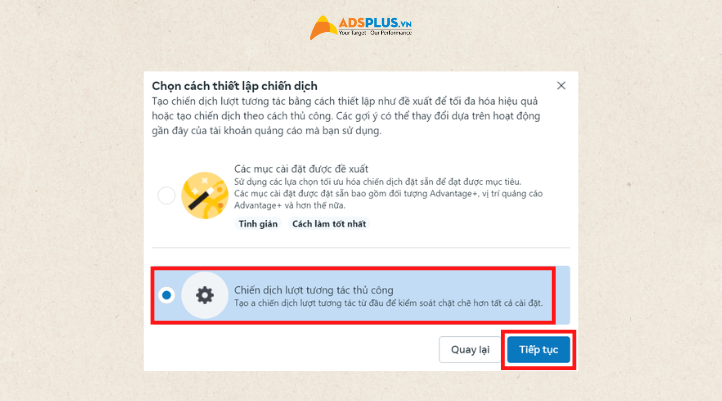 Bước 3: Chọn thiết lập chiến dịch là chiến dịch lượt tương tác thủ công.