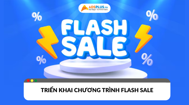 Cách thức triển khai chương trình flash sale