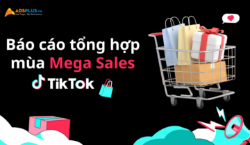 Báo cáo Mega Sales TikTok