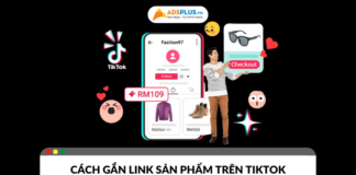Hướng dẫn cách gắn link sản phẩm trên TikTok nhận hoa hồng