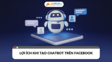 Bí quyết tạo chatbot trên Facebook hiệu quả