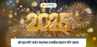 Bí quyết xây dựng chiến dịch Tết thành công
