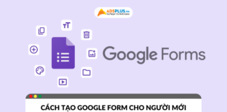 Hướng dẫn chi tiết cách tạo Google Form