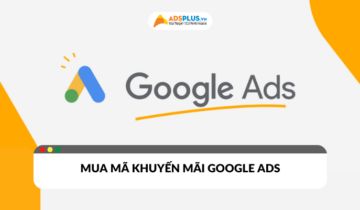 Cách mua mã khuyến mãi Google Ads