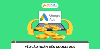 Quy trình yêu cầu hoàn tiền Google Ads