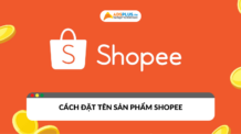 Hướng dẫn cách đặt tên Shopee thu hút