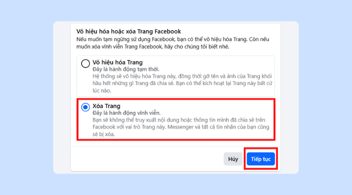 Bạn chọn tiếp ô Xoa trang và nhấn nút Tiếp tục màu xanh là hoàn tất cách xóa page Facebook trên máy tính