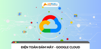 Google Cloud - Giải pháp điện toán đám mây cho doanh nghiệp