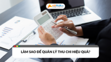 Làm sao để quản lý thu chi đạt hiệu quả cao nhất?