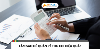 Làm sao để quản lý thu chi đạt hiệu quả cao nhất?